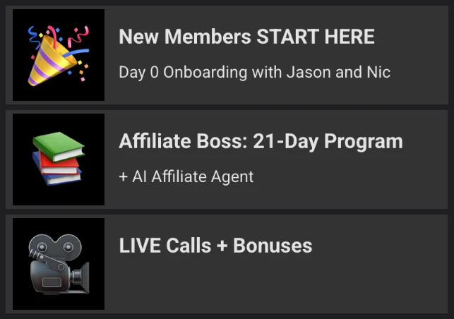 The Affiliate Boss classroom: New Members START HERE, the 21-Day Program, LIVE Calls + Bonuses